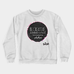 BE Creative Crewneck Sweatshirt